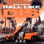 Ball Like Dis (Explicit)