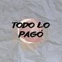 Todo Lo Pagó (Instrumental)