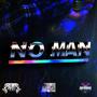 NO MAN (Explicit)