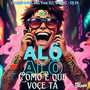 Alô Alô Como É Que Voçe Tá (Explicit)