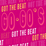 Got The Beat (Explicit)