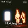 Holding On (Explicit)