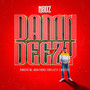 Damn Deezy (Explicit)