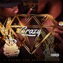 Crazy (Explicit)