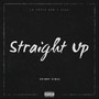 Straight Up (Freestyle) [Explicit]