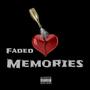 Faded memories (Explicit)