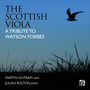 The Scottish Viola: A Tribute to Watson Forbes