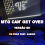 MTG - Can´t Get Over VERSÃO BH