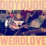 Weird Love (Remastered)