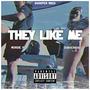 They like me (feat Dub4eva100)