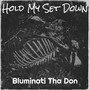 Hold My Set Down (Explicit)