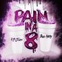 Pain in a 8 (Explicit)