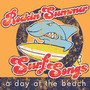 Rockin' Summer Surf Songs: A Day at the Beach