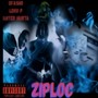 Ziploc (feat. Chainsaw P) [Explicit]