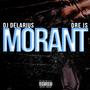 Morant (Explicit)