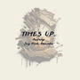 TIMES UP (feat. JayGeekout & Amurda) [Explicit]