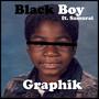 Black Boy (feat. Samurai) [Explicit]