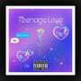 Teenage Love (Explicit)