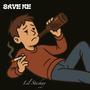 Save Me (feat. Boyfifty) [Explicit]
