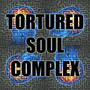 Tortured Soul Complex