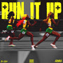 Run It Up (Explicit)