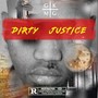 Dirty Justice (Explicit)