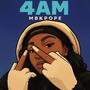 4 AM (Explicit)