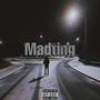 Madting (Explicit)