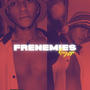 Frenemies