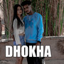 Dhokha