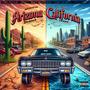 Arizona Desert To That Cali Coast (feat. Dirty Deathwish, Spice 1, Ste V Hoova & Kiing Kosmiick) [Explicit]