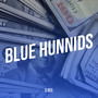 Blue Hunnids (Explicit)