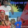 Antigua war pt1