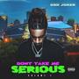 Don't Take Me Serious (Explicit)