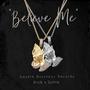 Believe Me (feat. Rio1k & Outhie) [Explicit]