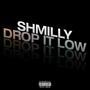 Drop It Low (Explicit)