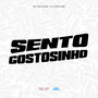 Sento Gostosinho (Explicit)