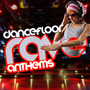 Dance Floor Rave Anthems