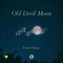 Old Devil Moon