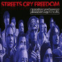 Streets Cry Freedom