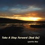 Take a Step Forward (And Go)