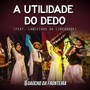 A Utilidade do Dedo (Ao Vivo)