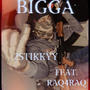 Bigga (feat. Raq4Raq) [Explicit]