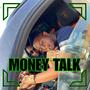 MONEY TALK (Explicit)