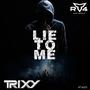 Lie To Me (Radio Edit)