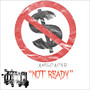 Not Ready (Explicit)