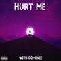 hurt me (Explicit)