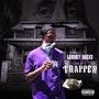 Life Of A Trapper (Explicit)