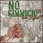 No Gimmick (Explicit)