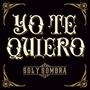 Yo te quiero (Explicit)